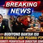 ​Klarifikasi Budiyono Terkait Pendampingan Karyawan PTPN I dan Respons Terhadap Direktur SDM